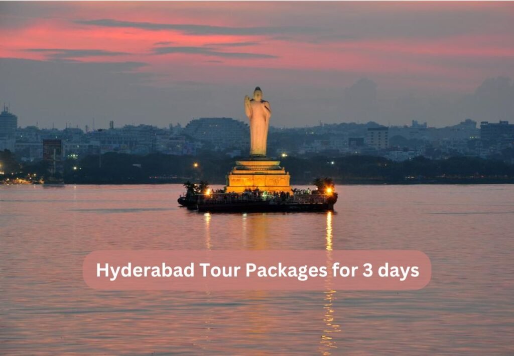 Hyderabad Tour Packages for 3 days